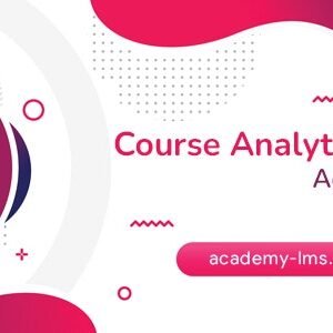 Academy LMS Course Analytics Addon