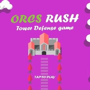 Orc Rush : tower defense game